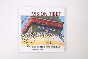 Bild des Verkufers fr VISION TIBET. Geheimnis des Heilens zum Verkauf von Butterfly Books GmbH & Co. KG