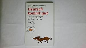 Image du vendeur pour DEUTSCH KOMMT GUT. Sprachvergngen fr Besserwisser mis en vente par Butterfly Books GmbH & Co. KG