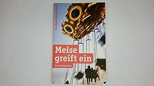 Bild des Verkufers fr MEISE GREIFT EIN. zum Verkauf von Butterfly Books GmbH & Co. KG