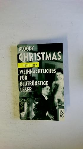 Bild des Verkufers fr BLOODY CHRISTMAS. 1 zum Verkauf von Butterfly Books GmbH & Co. KG
