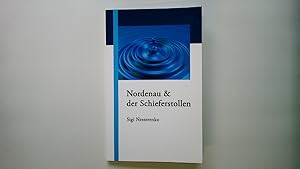 Seller image for NORDERNAU & DER SCHIEFERSTOLLEN. for sale by Butterfly Books GmbH & Co. KG