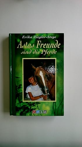 Bild des Verkufers fr ASTAS FREUNDE SIND DIE PFERDE. zum Verkauf von Butterfly Books GmbH & Co. KG