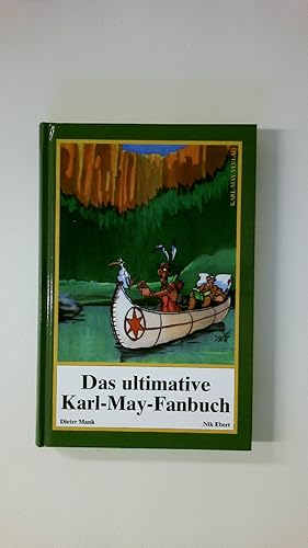 Bild des Verkufers fr DAS ULTIMATIVE KARL-MAY-FANBUCH. zum Verkauf von Butterfly Books GmbH & Co. KG