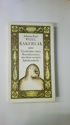 Bild des Verkufers fr KAKERLAK ODER GESCHICHTE EINES ROSENKREUZERS AUS DEM VORIGEN JAHRHUNDERTE. zum Verkauf von Butterfly Books GmbH & Co. KG