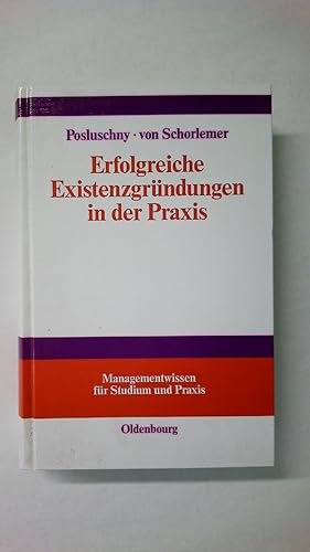 Immagine del venditore per ERFOLGREICHE EXISTENZGRNDUNGEN IN DER PRAXIS. venduto da Butterfly Books GmbH & Co. KG