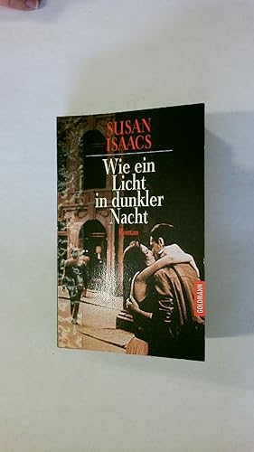 Bild des Verkufers fr WIE EIN LICHT IN DUNKLER NACHT. Roman zum Verkauf von Butterfly Books GmbH & Co. KG