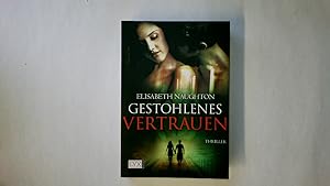 Bild des Verkufers fr GESTOHLENES VERTRAUEN. Roman zum Verkauf von Butterfly Books GmbH & Co. KG
