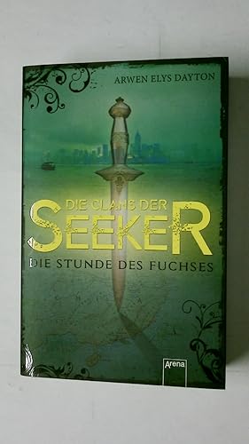 Immagine del venditore per DIE CLANS DER SEEKER - DIE STUNDE DES FUCHSES. venduto da Butterfly Books GmbH & Co. KG