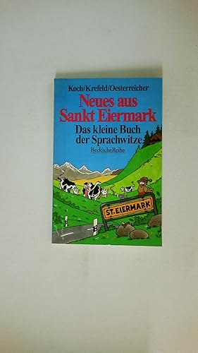 Image du vendeur pour NEUES AUS SANKT EIERMARK. Das kleine Buch der Sprachwitze mis en vente par Butterfly Books GmbH & Co. KG