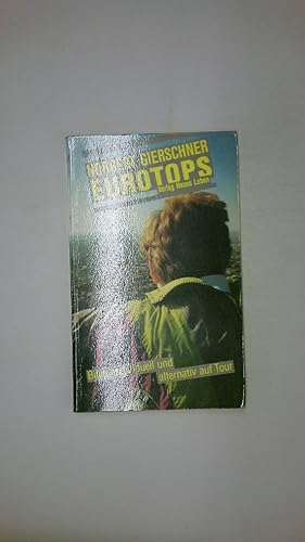 Bild des Verkufers fr EUROTOPS. billig, individuell und alternativ auf Tour zum Verkauf von Butterfly Books GmbH & Co. KG