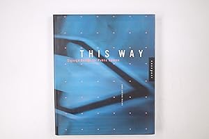 Seller image for THIS WAY. Sinage Design for Public Spaces for sale by Butterfly Books GmbH & Co. KG