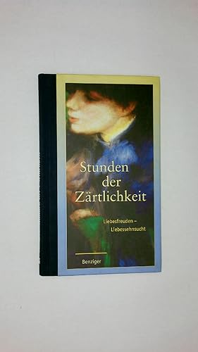 Bild des Verkufers fr STUNDEN DER ZRTLICHKEIT. Liebesfreuden - Liebessehnsucht zum Verkauf von Butterfly Books GmbH & Co. KG