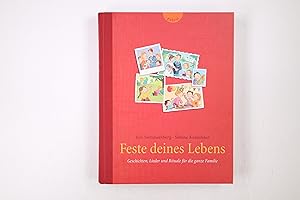 Immagine del venditore per FESTE DEINES LEBENS. Geschichten, Lieder und Rituale fr die ganze Familie venduto da Butterfly Books GmbH & Co. KG