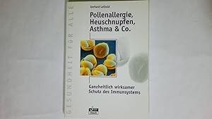 Bild des Verkufers fr POLLENALLERGIE, HEUSCHNUPFEN, ASTHMA & CO. ganzheitlich wirksamer Schutz des Immunsystems zum Verkauf von Butterfly Books GmbH & Co. KG