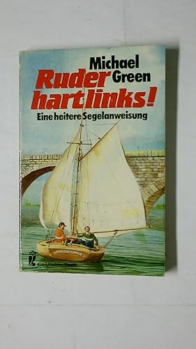 Bild des Verkufers fr RUDER HART LINKS!. Eine heitere Segelanweisung zum Verkauf von Butterfly Books GmbH & Co. KG