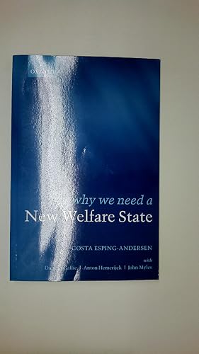 Imagen del vendedor de WHY WE NEED A NEW WELFARE STATE. a la venta por Butterfly Books GmbH & Co. KG