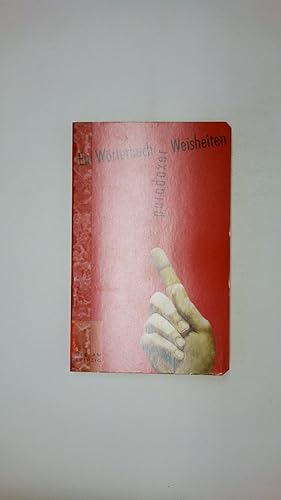 EIN WÖRTERBUCH PARADOXER WEISHEITEN.