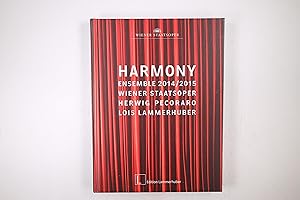 Bild des Verkufers fr HARMONY. Ensemble 2014/2015 Wiener Staatsoper zum Verkauf von Butterfly Books GmbH & Co. KG