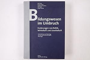 Bild des Verkufers fr BILDUNGSWESEN IM UMBRUCH. Forderungen von Politik, Wirtschaft und Gesellschaft ; Festschrift zum 75. Geburtstag von Professor Dr. iur. et Dr. phil. I Hans Giger, Emeritus der Universitt Zrich zum Verkauf von Butterfly Books GmbH & Co. KG