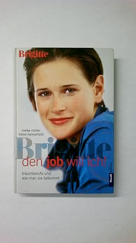 Seller image for DEN JOB WILL ICH!. Traumberufe und wie man sie bekommt for sale by Butterfly Books GmbH & Co. KG
