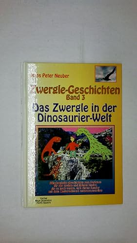 Bild des Verkufers fr DAS ZWERGLE IN DER DINOSAURIER-WELT - ZWERGLE GESCHICHTEN BAND 3. zum Verkauf von Butterfly Books GmbH & Co. KG