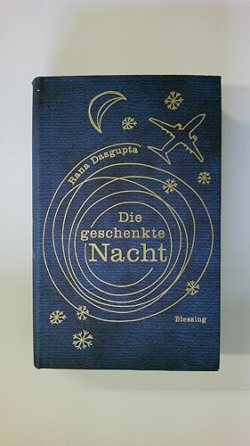 Seller image for DIE GESCHENKTE NACHT. for sale by Butterfly Books GmbH & Co. KG