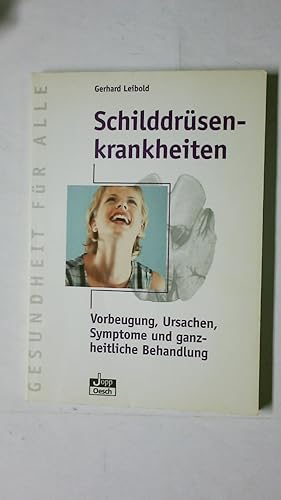 Bild des Verkufers fr SCHILDDRSENKRANKHEITEN. Vorbeugung, Ursachen, Symptome und ganzheitliche Behandlung zum Verkauf von Butterfly Books GmbH & Co. KG