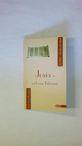 Bild des Verkufers fr JOSIA - UND SEINE REFORMEN. zum Verkauf von Butterfly Books GmbH & Co. KG
