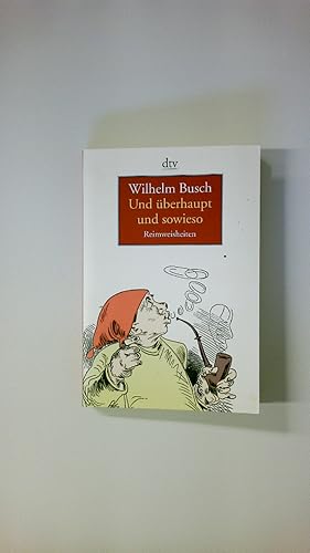 Seller image for UND BERHAUPT UND SOWIESO. Reimweisheiten for sale by Butterfly Books GmbH & Co. KG
