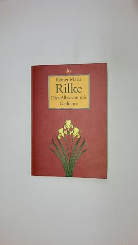 Bild des Verkufers fr DIES ALLES VON MIR. ausgewhlte Gedichte zum Verkauf von Butterfly Books GmbH & Co. KG