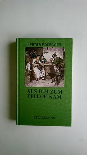 Bild des Verkufers fr ALS ICH ZUM PFLUGE KAM. Geschichten aus der Waldheimat zum Verkauf von Butterfly Books GmbH & Co. KG