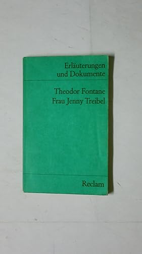 Bild des Verkufers fr ERLUTERUNGEN UND DOKUMENTE ZU THEODOR FONTANE. Frau Jenny Treibel zum Verkauf von Butterfly Books GmbH & Co. KG