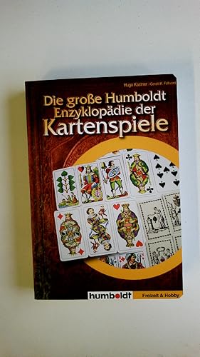 Bild des Verkufers fr DIE GROSSE HUMBOLDT-ENZYKLOPDIE DER KARTENSPIELE. die ersten 500 Jahre zum Verkauf von Butterfly Books GmbH & Co. KG