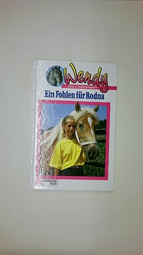Bild des Verkufers fr WENDY. , Band.2, Ein Fohlen fr Rodna zum Verkauf von Butterfly Books GmbH & Co. KG