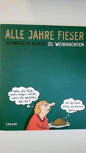 Bild des Verkufers fr ALLE JAHRE FIESER. schwarzer Humor zu Weihnachten zum Verkauf von Butterfly Books GmbH & Co. KG