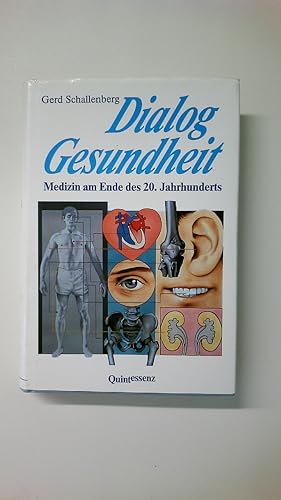 Bild des Verkufers fr DIALOG GESUNDHEIT. Medizin am Ende des 20. Jahrhunderts zum Verkauf von Butterfly Books GmbH & Co. KG