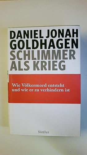 Bild des Verkufers fr SCHLIMMER ALS KRIEG. wie Vlkermord entsteht und wie er zu verhindern ist zum Verkauf von Butterfly Books GmbH & Co. KG
