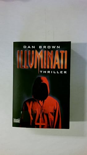 Bild des Verkufers fr ILLUMINATI. Thriller zum Verkauf von Butterfly Books GmbH & Co. KG