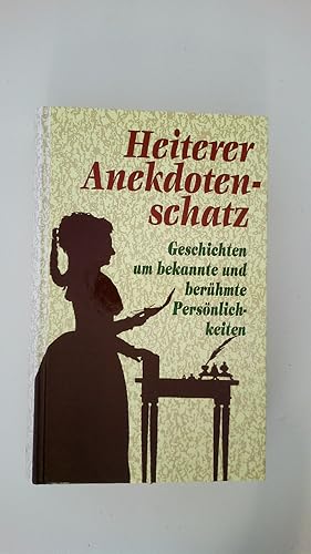 Bild des Verkufers fr HEITERER ANEKDOTENSCHATZ. zum Verkauf von Butterfly Books GmbH & Co. KG