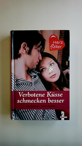 Bild des Verkufers fr VERBOTENE KSSE SCHMECKEN BESSER. zum Verkauf von Butterfly Books GmbH & Co. KG