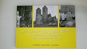 Immagine del venditore per EIN WUNDERHERRLICHES WERK. die Feierlichkeiten zum Wiederaufbau des Domes in Mnster 1956 venduto da Butterfly Books GmbH & Co. KG