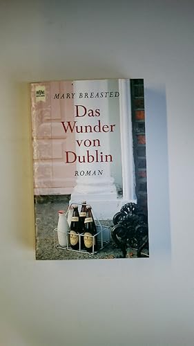 Bild des Verkufers fr DAS WUNDER VON DUBLIN. Roman zum Verkauf von Butterfly Books GmbH & Co. KG