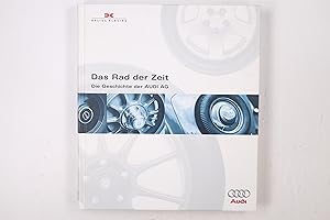 Bild des Verkufers fr DAS RAD DER ZEIT. die Geschichte der AUDI AG zum Verkauf von Butterfly Books GmbH & Co. KG