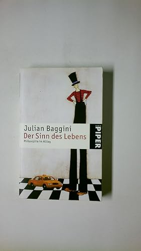 DER SINN DES LEBENS. Philosophie im Alltag