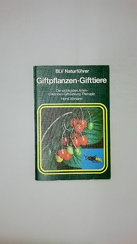 Immagine del venditore per GIFTPFLANZEN, GIFTTIERE. d. wichtigsten Arten ; Erkennen, Giftwirkung, Therapie venduto da Butterfly Books GmbH & Co. KG