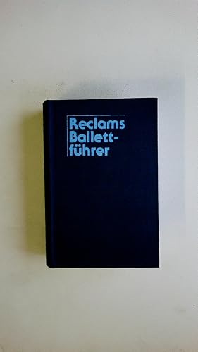 Seller image for RECLAMS BALLETTFHRER. for sale by Butterfly Books GmbH & Co. KG