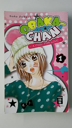 Seller image for OBAKA-CHAN 1 - A FOOL FOR LOVE. for sale by Butterfly Books GmbH & Co. KG