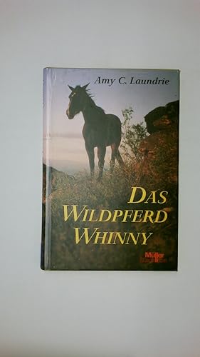 Seller image for DAS WILDPFERD WHINNY. for sale by Butterfly Books GmbH & Co. KG
