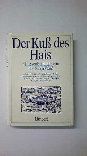 Seller image for DER KUSS DES HAIS. 41 Leseabenteuer von d. Fisch-Waid for sale by Butterfly Books GmbH & Co. KG