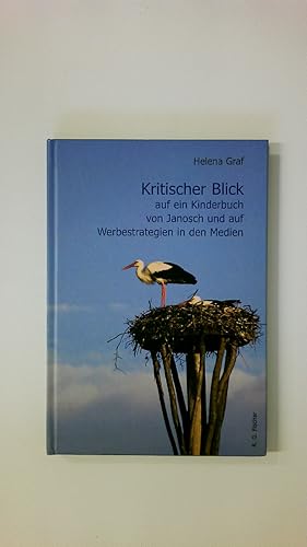 Bild des Verkufers fr KRITISCHER BLICK AUF EIN KINDERBUCH VON JANOSCH UND AUF WERBESTRATEGIEN IN DEN MEDIEN. zum Verkauf von Butterfly Books GmbH & Co. KG